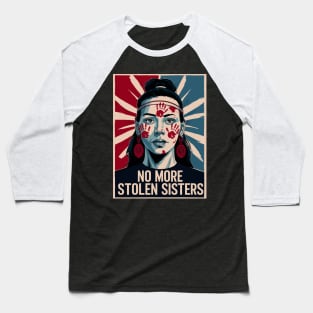 No More Stolen Sisters Baseball T-Shirt